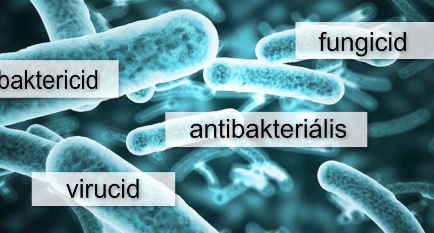 Antibakteriális, fungicid, virucid szerek– mik ezek és melyik mire jó?