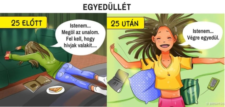 c10 10 zseniális illusztráció, ami megmutatja mi változik, ha betöltjük a 25. életévünket!